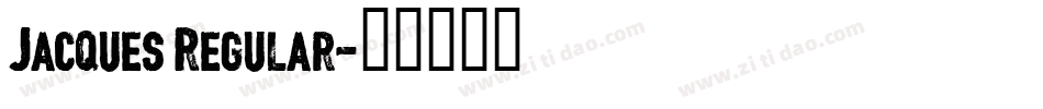 Jacques Regular字体转换